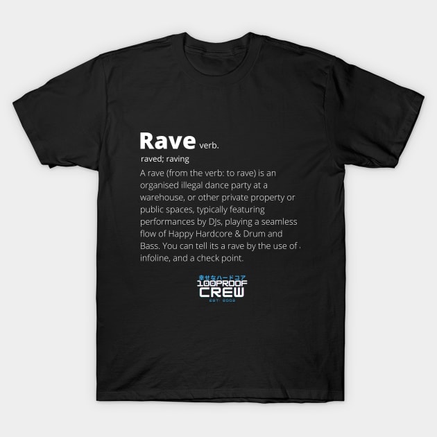 Real Definition of Rave T-Shirt by 100ProofCrew